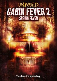 Dehşetin Gözleri 2 - Cabin Fever 2: Spring Fever