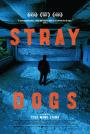Sokak Köpekleri - Jiao You / Stray Dogs