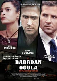 Babadan Oğula - The Place Beyond The Pines