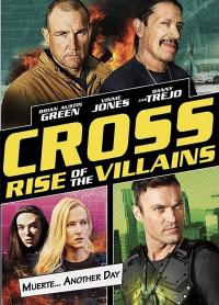 Çatışma 3 - Cross 3 Rise Of The Villains