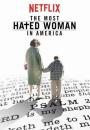 Amerika'nın En Çok Nefret Edilen Kadını - The Most Hated Woman in America