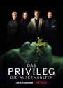 Ayrıcalık - Das Privileg / The Privilege