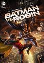 Batman ve Robin - Batman vs. Robin