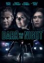 Gece Karanlıktı - Dark Was The Night