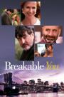 Kırılgan - Breakable You