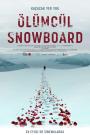 Ölümcül Snowboard - Let It Snow