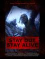 Uzak Dur Hayattta Kal - Stay Out Stay Alive