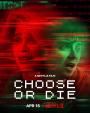 Yaşamak İçin Oyna - Choose or Die